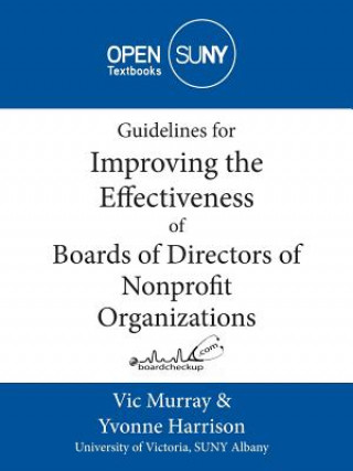 Carte Guidelines for Improving the Effectiveness of Boards of Directors of Nonprofit Organizations Yvonne Harrison