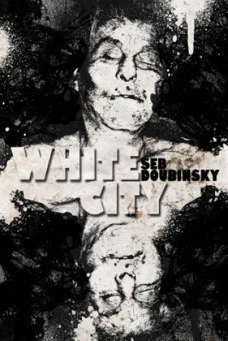 Könyv White City Seb Doubinsky