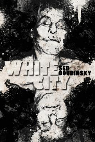 Kniha White City Seb Doubinsky