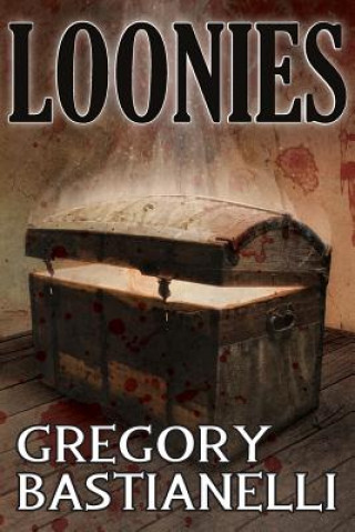 Knjiga Loonies Gregory Bastianelli