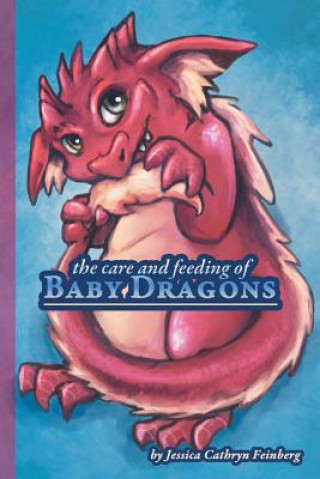 Carte Care & Feeding of Baby Dragons Jessica Feinberg