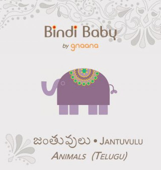 Kniha Bindi Baby Animals (Telugu) Aruna K Hatti
