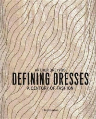 Kniha Defining Dresses Arthur Dreyfus