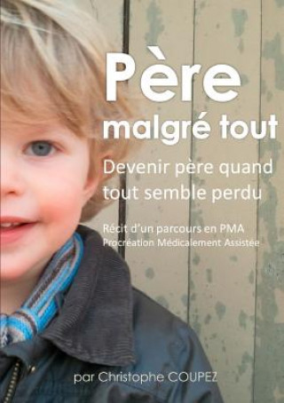 Книга Pere malgre tout Christophe Coupez