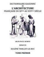 Carte Dictionnaire raisonne de l'architecture francaise du XIe au XVIe siecle TI Eugene Viollet-Le-Duc