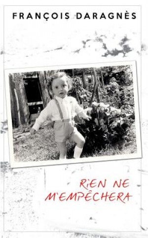 Buch Rien ne m'empechera Francois Daragnes