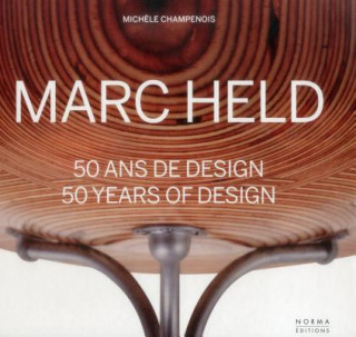 Carte Marc Held: 50 Years of Design Michele Champenois