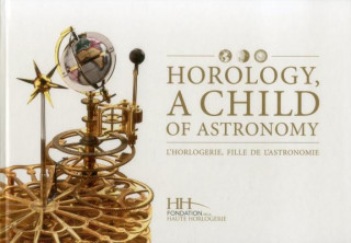Könyv Horology, a Child of Astronomy Dominique Flechon
