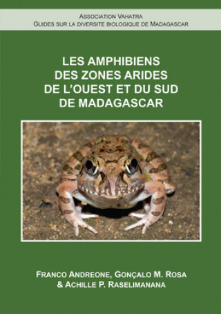 Carte Les Amphibiens de L'Ouest et du Sud de Madagascar Achille P. Raselimanana