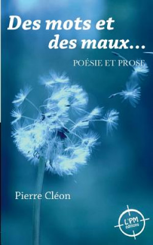 Knjiga Des mots et des maux Pierre Cleon