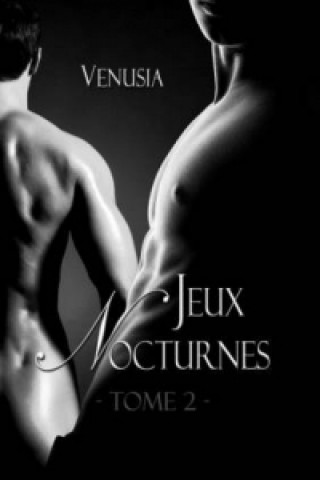 Kniha Jeux Nocturnes - Tome 2 Venusia A