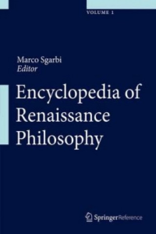 Kniha Encyclopedia of Renaissance Philosophy Marco Sgarbi