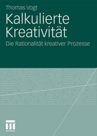 Kniha Kalkulierte Kreativitat 9783531923406