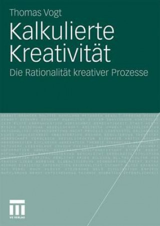 Carte Kalkulierte Kreativitat 9783531923406