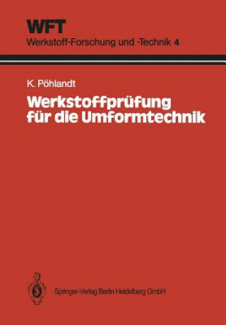 Kniha Werkstoffprufung Fur Die Umformtechnik Klaus Pohlandt