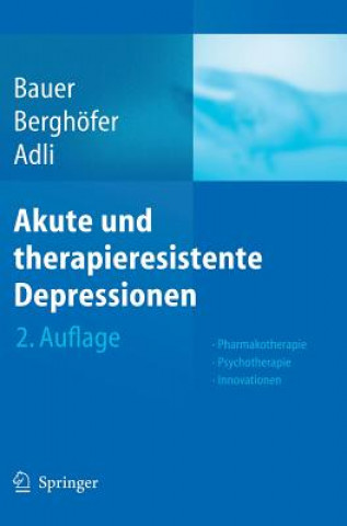 Kniha Akute Und Therapieresistente Depressionen Mazda Adli