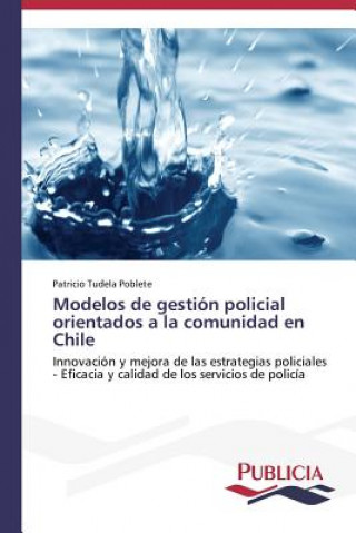 Libro Modelos de gestion policial orientados a la comunidad en Chile Tudela