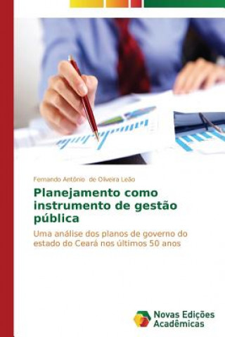 Könyv Planejamento como instrumento de gestao publica De Oliveira Leao Fernando Antonio