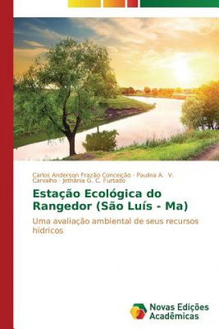 Könyv Estacao Ecologica do Rangedor (Sao Luis - Ma) C Furtado Jethania G