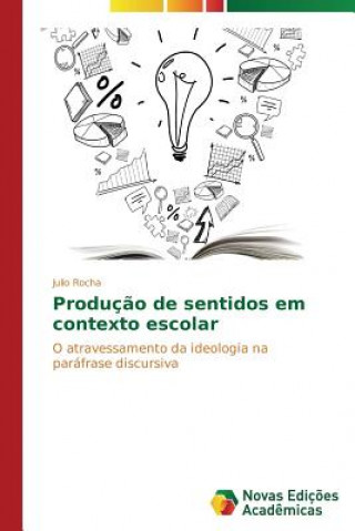 Buch Producao de sentidos em contexto escolar Rocha Julio