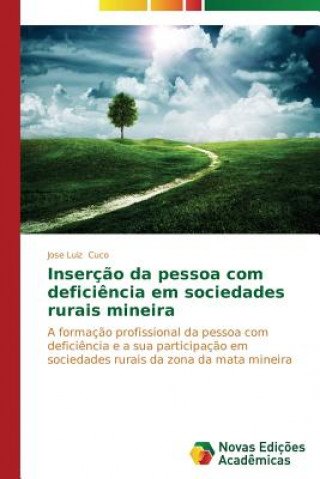 Kniha Insercao da pessoa com deficiencia em sociedades rurais mineira Cuco Jose Luiz