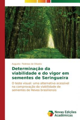 Carte Determinacao da viabilidade e do vigor em sementes de Seringueira Pedroso De Oliveira Augusto