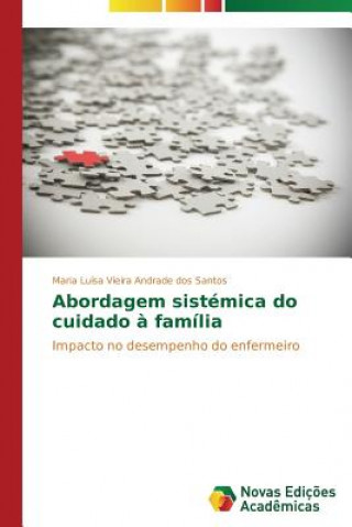 Kniha Abordagem sistemica do cuidado a familia Santos Maria Luisa Vieira Andrade Dos