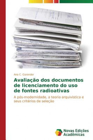 Carte Avaliacao dos documentos de licenciamento do uso de fontes radioativas C Gorender Ana