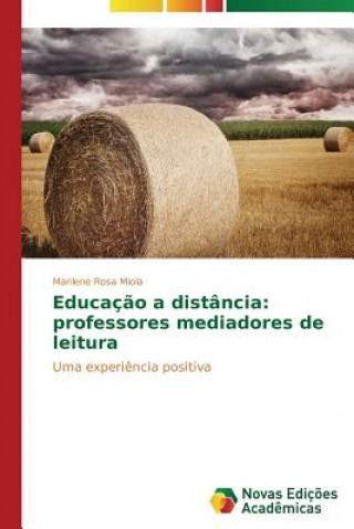 Kniha Educacao a distancia Rosa Miola Marilene