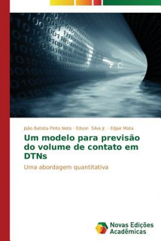 Könyv Um modelo para previsao do volume de contato em DTNs Mota Edjair