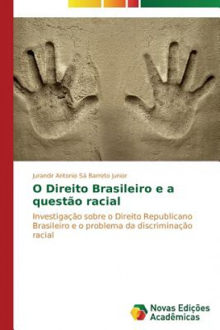 Carte O Direito Brasileiro e a questao racial Sa Barreto Junior Jurandir Antonio