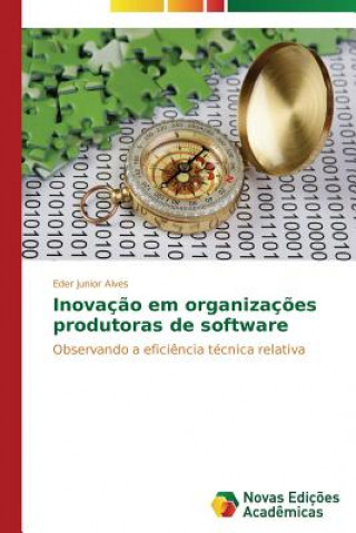 Βιβλίο Inovacao em organizacoes produtoras de software Alves Eder Junior