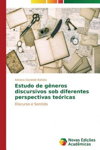 Kniha Estudo de generos discursivos sob diferentes perspectivas teoricas Danielski Batista Adriana