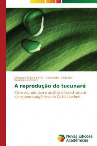 Knjiga reproducao do tucunare Siqueira-Silva Diogenes