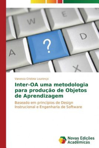 Kniha Inter-OA uma metodologia para producao de Objetos de Aprendizagem Lourenco Vanessa Cristina