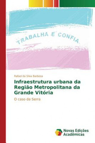Carte Infraestrutura urbana da Regiao Metropolitana da Grande Vitoria Da Silva Barbosa Rafael