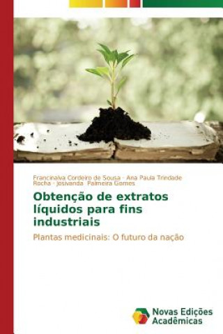 Book Obtencao de extratos liquidos para fins industriais Palmeira Gomes Josivanda