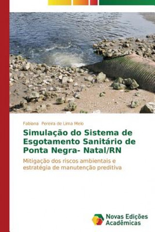 Buch Simulacao do Sistema de Esgotamento Sanitario de Ponta Negra- Natal/RN Pereira De Lima Melo Fabiana