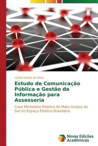 Carte Estudo de Comunicacao Publica e Gestao da Informacao para Assessoria Soares De Paiva Cecilia