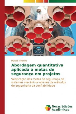 Kniha Abordagem quantitativa aplicada a metas de seguranca em projetos Coitinho Marcos