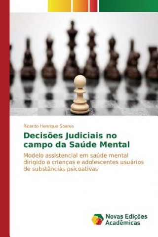 Buch Decisoes Judiciais no campo da Saude Mental Soares Ricardo Henrique