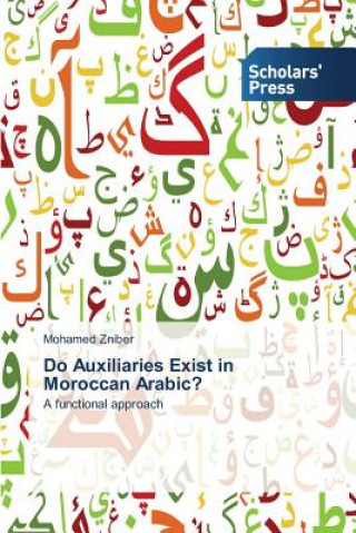 Carte Do Auxiliaries Exist in Moroccan Arabic? Zniber Mohamed