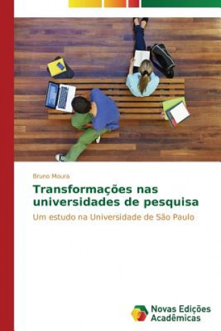 Carte Transformacoes nas universidades de pesquisa Moura Bruno