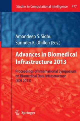 Könyv Advances in Biomedical Infrastructure 2013 Sarinder K. Dhillon