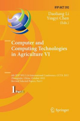 Kniha Computer and Computing Technologies in Agriculture VI Yingyi Chen