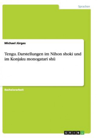 Książka Tengu. Darstellungen Im Nihon Shoki Und Im Konjaku Monogatari Sh Michael Jurges