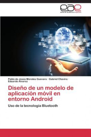 Knjiga Diseno de un modelo de aplicacion movil en entorno Android Alvarez Eduardo
