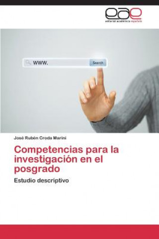 Könyv Competencias para la investigacion en el posgrado Croda Marini Jose Ruben