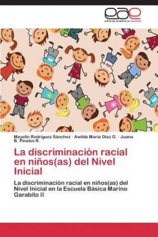 Carte discriminacion racial en ninos(as) del Nivel Inicial Pinales R Juana B