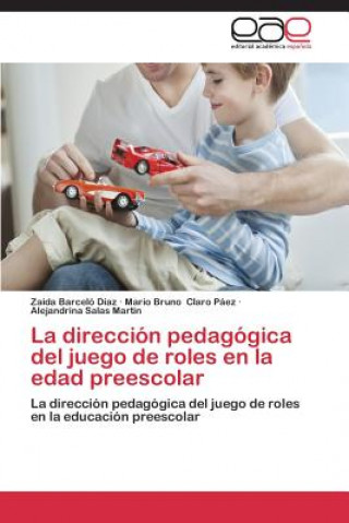 Kniha direccion pedagogica del juego de roles en la edad preescolar Salas Martin Alejandrina